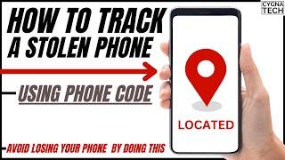 How To Track A Stolen Phone (New Method - Get Your Phone Back 100%) | How To Prevent Phone Theft