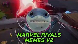 MARVEL RIVALS MEMES V2