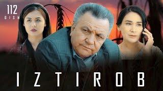 Iztirob (milliy serial) | Изтироб (миллий сериал) 112-qism