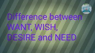 Difference between WANT, WISH, DESIRE and NEED//Sentence clarifies@EngGarHind