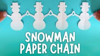 How to Make a Snowman Paper Chain | Easy Christmas Crafts