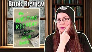 The Writing Retreat by Julia Bartz | Book Review