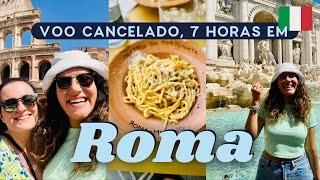 7 HORAS EM ROMA - O que fazer na cidade eterna!