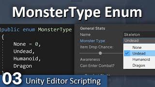 MonsterType Enum - 03 - Unity Editor Scripting