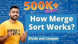 How Merge Sort Works?? Full explanation with example