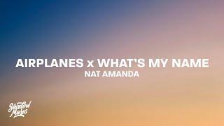 Airplanes x What's My Name - Nat Amanda (TikTok)