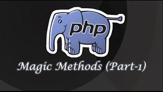 Epi-31 Magic Methods (Part-1) | PHP in Tamil