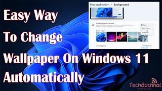 Change Wallpaper On Windows 11 Automatically - How To