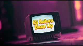 Dj Seban-Bass Up