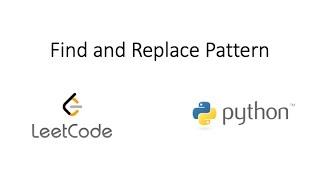 Leetcode - Find and Replace Pattern (Python)