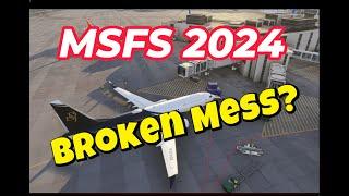 MSFS 2024, Is it a Broken Mess? lets take a look.