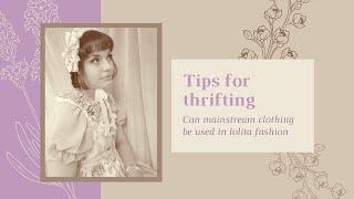 Using mainstream clothing in lolita - tips for thrifting