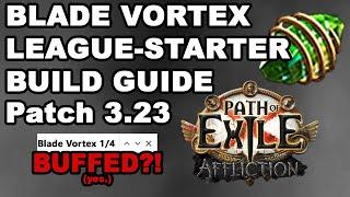 Blade Vortex POE 3.23 League Starter Build Guide - Affliction League Patch Notes Update
