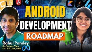 Complete Android Development Roadmap for Beginners @RahulPandeyrkp |Flutter vs Kotlin| Anshika Gupta