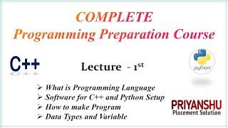 Lecture - 1 | Complete Programming Preparation | Learn Coding from scratch  | Python3 | CPP | Coding