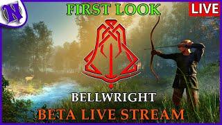 BELLWRIGHT - FIRST LOOK - Exclusive Beta Gameplay - NEW Medieval Open World Game  LIVE STREAM