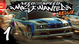 NFS Most Wanted REDUX | Full Game Stream - Part 1 (Blacklist 15-10)