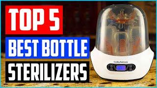 Top 5 Best Bottle Sterilizers That You Should Have In 2022 Review