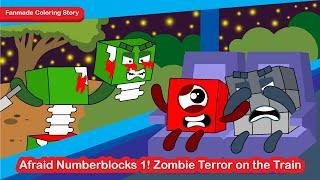 Afraid Numberblocks 1! Zombie Terror on the Train  | Numberblocks Fanmade Coloring Story