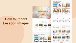 How to Import Location Images - GooTravel Tour & Travel Agency Theme