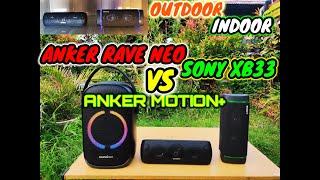 anker Soundcore rave neo | vs soundcore motion+ | sony srs xb33