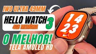 O MELHOR! HELLO WATCH 3 ULTRA 49mm TELA GIGANTE AMOLED HD, 4Gb de MEMÓRIA, O TOP DE LINHA! CLONE 1:1