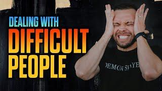 10 Ways To Biblically Deal With Difficult People