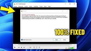 Your input can't be opened VLC is unable to open the MRL in Windows 11/10/7 - How To Fix vlc Error 
