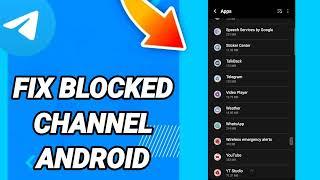 How fix blocked channel android On Telegram