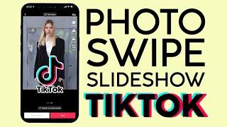 How to Create Trending Swipe Photo Slideshow Video on Tiktok 2022