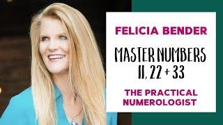 141: 11, 22 + 33 | The Practical Numerologist, Felicia Bender