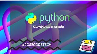 55 Python,  cambio moneda