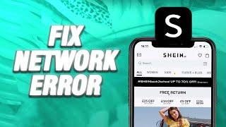 How To Fix Shein App Network Error | Final Solution