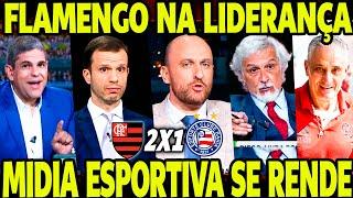 MALVADÃO É O LÍDER! MIDIA ESPORTIVA RASGA ELOGIOS AO FLAMENGO! GRANDE VITÓRIA CONTRA O BAHIA