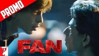 "SRK vs SRK In & As FAN" | Fan | Dialogue Promo | Shah Rukh Khan