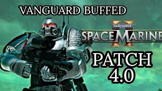 THE VANGUARD FEELS SO MUCH FASTER!! (Space Marine 2 PVP) Patch 4.0