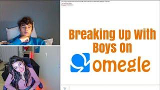 Breaking Up With Boys On OMEGLE Ft. Quarantine