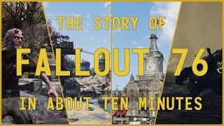 The Story of  Fallout 76 in 10 Minutes