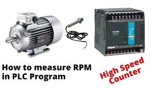 How to measure RPM in PLC Program ? High speed counter || PLC Programming