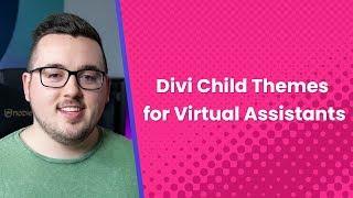 Divi Child Themes for Virtual Assistants