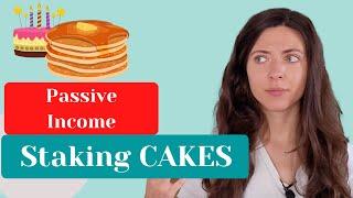 Staking Cake on Pancake Swap | The Truth about Staking Crypto for Passive Income