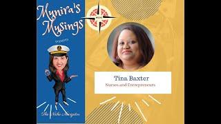 How to be an entrepreneur and a Nurse – Tina Baxter | Munira Zahabi.