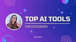 Top AI Tools for Designers