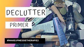 DECLUTTER 2021 | PRIMER | #makeupmessietherapie2 | #2