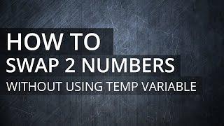 C Programming Exercise - Program to Swap 2 Numbers Without Using Temporary, Third Variable