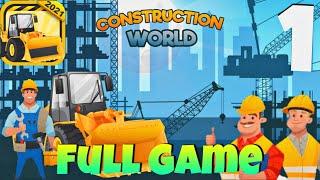 Construction World - Full Gameplay Walkthrough  (iOS, Android) (Full Game)