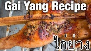 Thai Grilled Chicken Recipe (Gai Yang ไก่ย่าง) - Thai Street Food Recipes