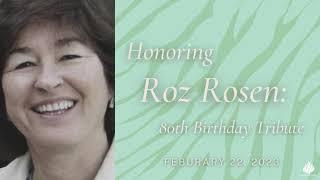 Roz's 80th Birthday Tribute