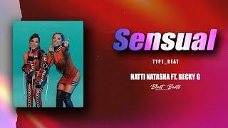 INSTRUMENTAL DE REGGAETON 2024 - SENSUAL -  [NATTI NATASHA FT. BECKY G]