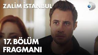 Zalim İstanbul 17. Bölüm Fragmanı